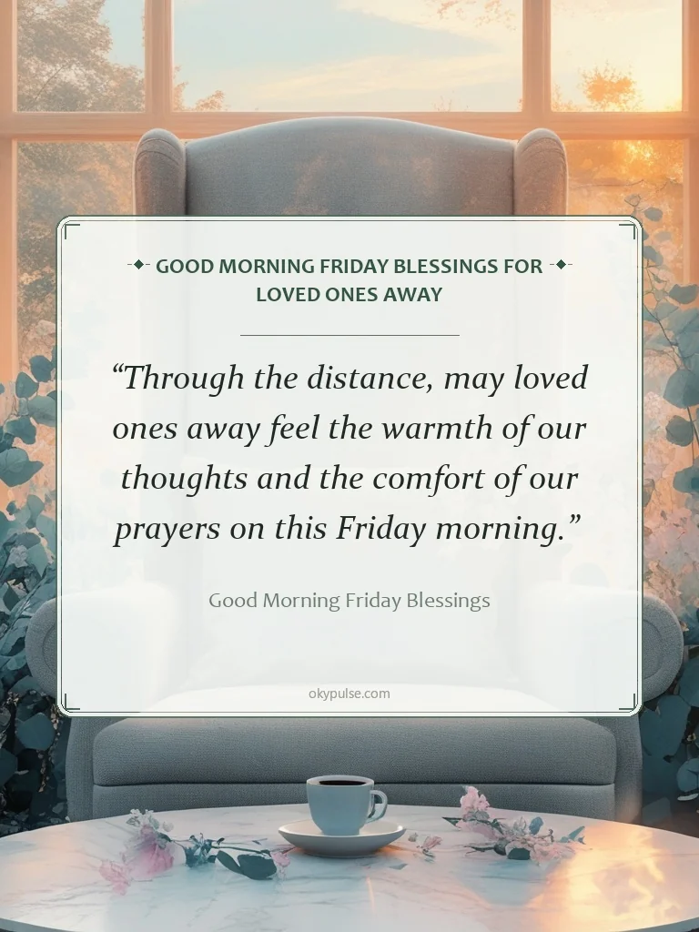 Good Morning Friday Blessings for Loved Ones Away - Good Morning Friday Blessings