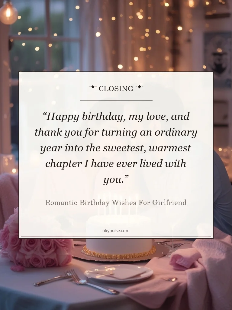 Closing - romantic birthday wishes for girlfriend