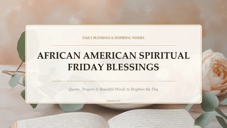 African American Spiritual Friday Blessings