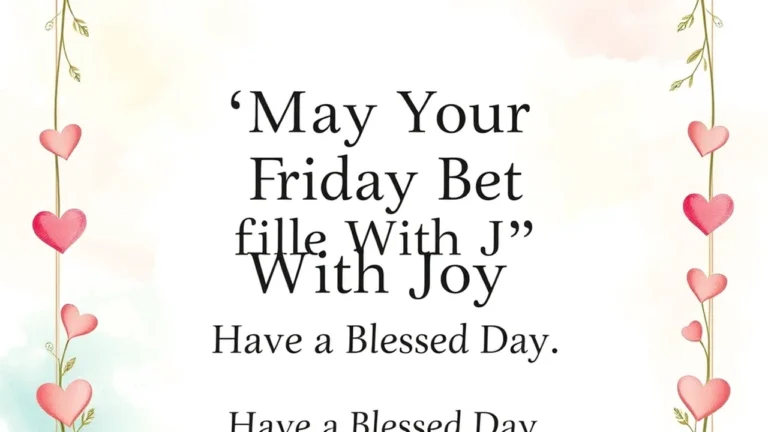 Friday Blessings
